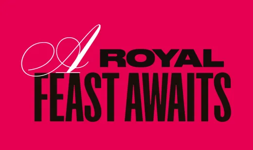 Get ready for the Royal Feast!