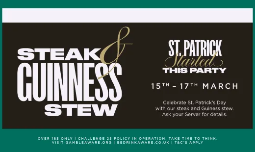 St Patrick's Day: Steak & Guinness Stew £6